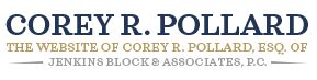 Corey R. Pollard of Jenkins Block & Associates, P.C. 