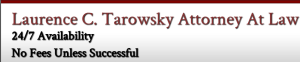 Laurence C. Tarowsky Attorney at Law